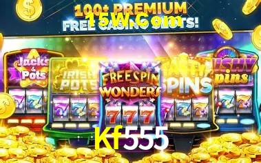 Kf555: Jogos de Caça-Níqueis-Altas Recompensas, Roleta-Velocidade, Blackjack-Desafios Máximos